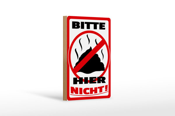 Holzschild Hinweis 12x18 cm Bitte hier nicht Kot Tiere Hund