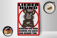 Holzschild Hinweis 12x18 cm lieber Hund scheißt Du hier