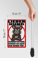 Holzschild Hinweis 12x18 cm lieber Hund scheißt Du hier