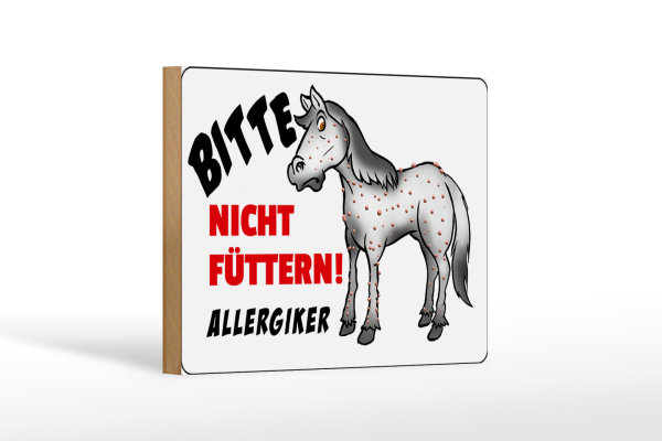 Holzschild Hinweis 18x12 cm Bitte nicht füttern Pferd