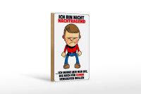 Holzschild Spruch 12x18 cm bin nicht nachtragend merke mir