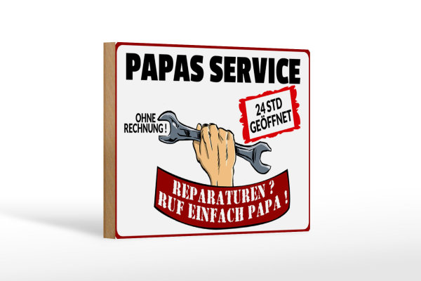 Holzschild Spruch 18x12 cm Papas Service ohne Rechnung