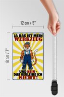 Holzschild Spruch 12x18 cm mein Werkzeug verleihe ich nicht