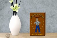 Holzschild Spruch 12x18 cm Rentner Endlich im Ruhestand