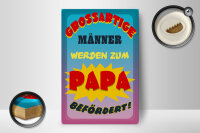Holzschild Spruch 12x18 cm grossartige Männer werden Papa
