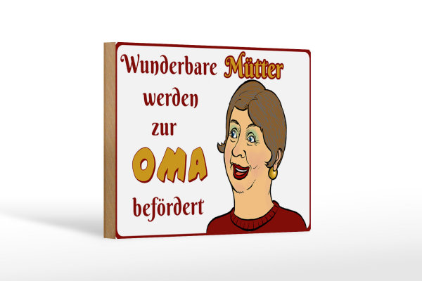 Holzschild Spruch 18x12 cm wunderbare Mütter werden Oma