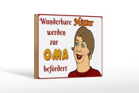 Holzschild Spruch 18x12 cm wunderbare Mütter werden Oma