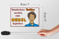 Holzschild Spruch 18x12 cm wunderbare Brüder werden Onkel