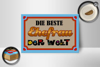 Holzschild Spruch 18x12 cm die Beste Ehefrau der Welt