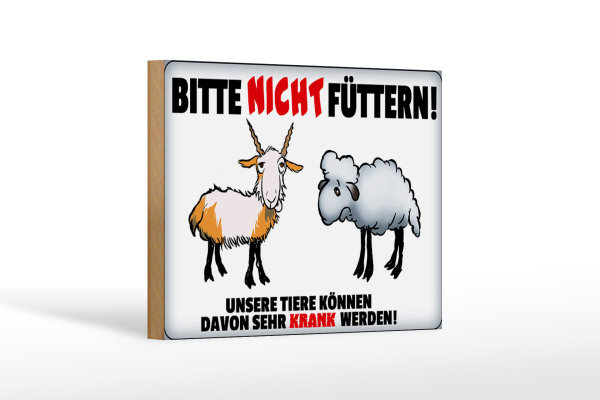 Holzschild Hinweis 18x12 cm bitte nicht füttern Tiere krank