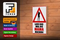 Holzschild Spruch 12x18 cm lass das mal die Mama machen