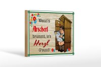 Holzschild Spruch 18x12 cm wenns Arscherl brummt