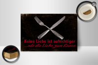 Holzschild Spruch 18x12 cm keine Liebe aufrichtiger als