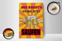 Holzschild Alkohol 12x18 cm mir reichts geh jetzt saufen