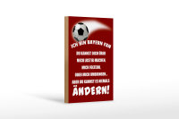 Holzschild Spruch 12x18 cm ich bin Bayern Fan Fußball