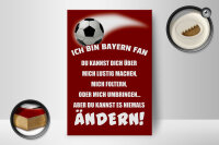 Holzschild Spruch 12x18 cm ich bin Bayern Fan Fußball