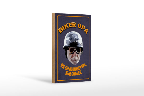 Holzschild Spruch 12x18 cm Biker Opa wie ein normaler Opa