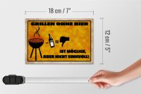 Holzschild Spruch 18x12cm Grillen ohne Bier möglich aber