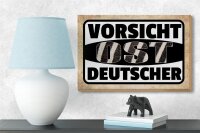 Holzschild Spruch 18x12cm Vorsicht Ost Deutscher