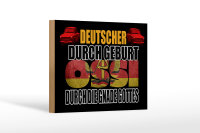 Holzschild Spruch 18x12cm Deutscher durch Geburt Ossi