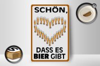 Holzschild Spruch 12x18cm schön dass es Bier gibt