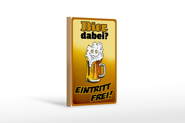 Holzschild Alkohol 12x18 cm Bier dabei Eintritt frei