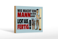 Holzschild Spruch 18x12cm wie macht ein Mann Küche sauber
