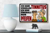Holzschild Spruch 18x12cm Ich habe visuellen Tinnitus