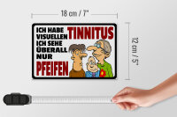 Holzschild Spruch 18x12cm Ich habe visuellen Tinnitus