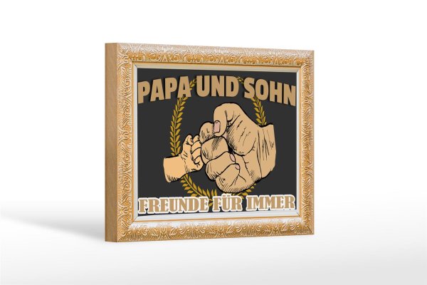 Holzschild Spruch 18x12cm Papa und Sohn Freunde für immer