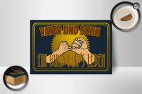 Holzschild Spruch 18x12cm Vater und Sohn ein Bund für