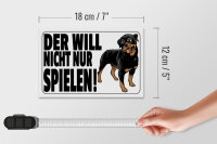Holzschild Hinweis 18x12cm Hund will nicht nur spielen weiß