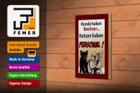 Holzschild Spruch 12x18cm Hunde haben Besitzer Katzen