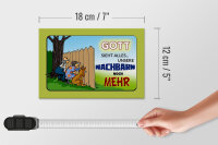 Holzschild Spruch 18x12cm Gott sieht alles Nachbarn mehr