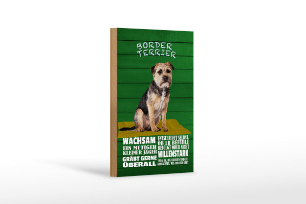 Holzschild Spruch 12x18cm Border Terrier Hund wachsam