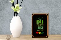 Holzschild Cannabis 12x18cm don´t drugs just smoke weed