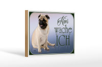 Holzschild Hund 18x12cm Mops hier wache ich