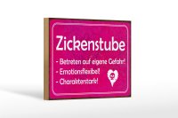 Holzschild Zickenstube 18x12cm Betreten eigene Gefahr