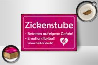 Holzschild Zickenstube 18x12cm Betreten eigene Gefahr