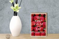 Holzschild Spruch 12x18cm Keep Calm and eat strawberries