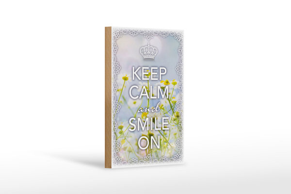 Holzschild Spruch 12x18cm Keep Calm and smile on Krone