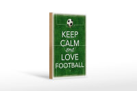 Holzschild Spruch 12x18cm Keep Calm and love Football