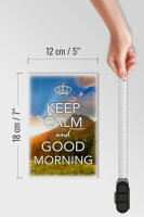 Holzschild Spruch 12x18cm Keep Calm and good Morning