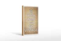 Holzschild Spruch 12x18cm Keep Calm and go vintage