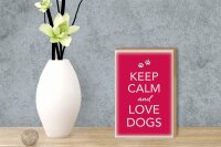 Holzschild Spruch 12x18cm Keep Calm and love dogs Hund