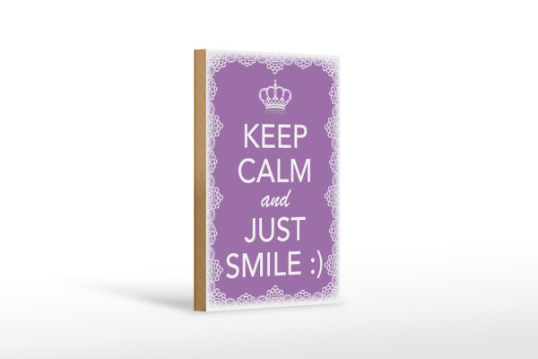 Holzschild Spruch 12x18cm Keep Calm and just smile:)
