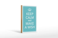 Holzschild Spruch 12x18cm Keep Calm and make a wish