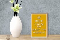 Holzschild Spruch 12x18cm Keep Calm and enjoy the weekend