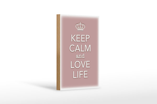 Holzschild Spruch 12x18cm Keep Calm and love life