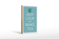 Holzschild Spruch 12x18cm Keep Calm and make tea